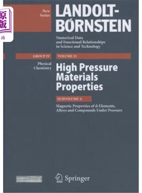 海外直订High Pressure Materials Properties: Subvolume A: Magnetic Properties of D-Elemen