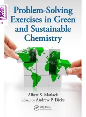 海外直订Problem-Solving Exercises in Green and Sustainable Chemistry 绿色与可持续化学问题解决练习