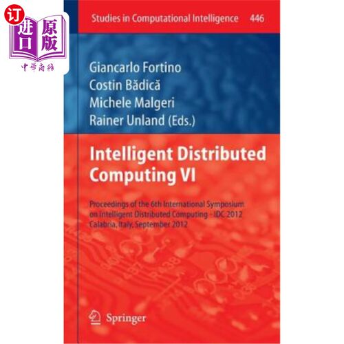 海外直订Intelligent Distributed Computing VI: Proceedings of the 6th International Sympo 智能分布式计算VI:第六届智