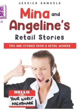 海外直订Mina and Angeline's Retail Stories: Tips and stories from a retail worker 米娜和安吉琳的零售故事：来自零售
