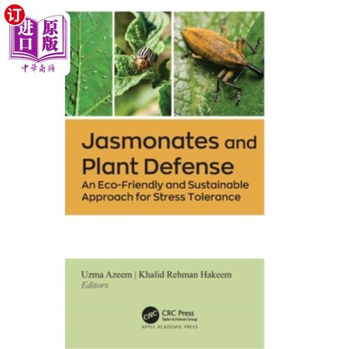 海外直订Jasmonates and Plant Defense: An Eco-Friendly and Sustainable Approach for Stres Jasmonates
