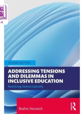 海外直订Addressing Tensions and Dilemmas in Inclusive Ed... 解决全纳教育的紧张和困境