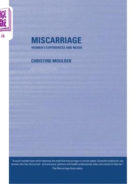 海外直订医药图书Miscarriage: Women's Experiences and Needs 流产:女性的经历和需求