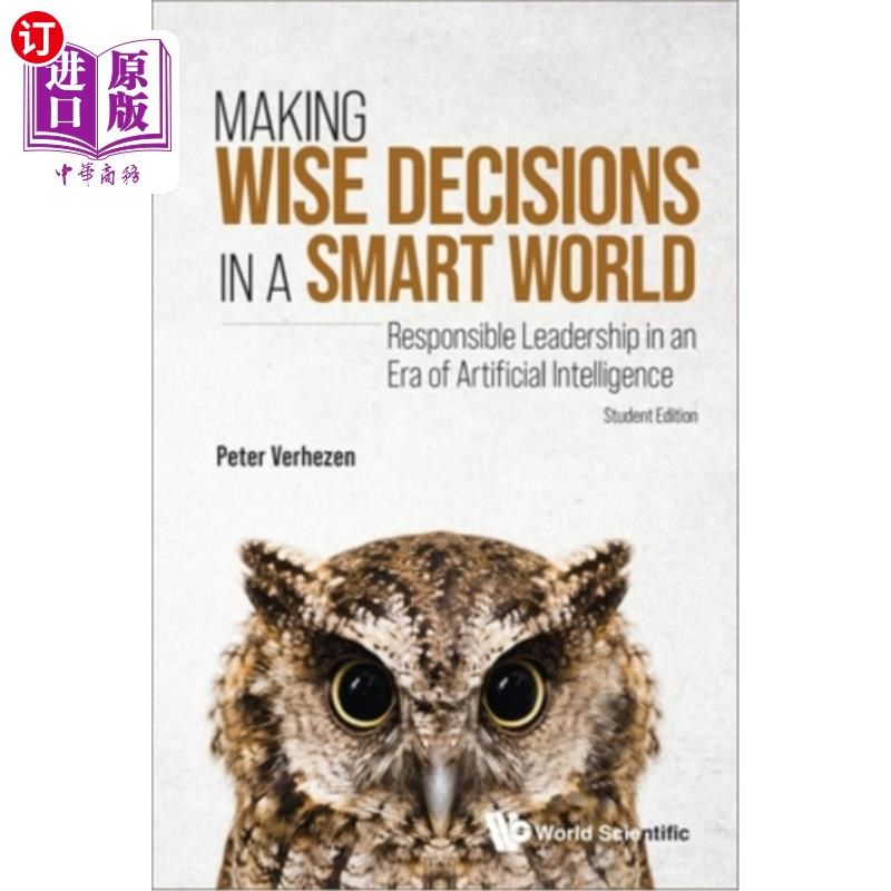 海外直订Making Wise Decisions in a Smart World: Responsible Leadership in an Era of Arti 在智能世界中做出明智决策: