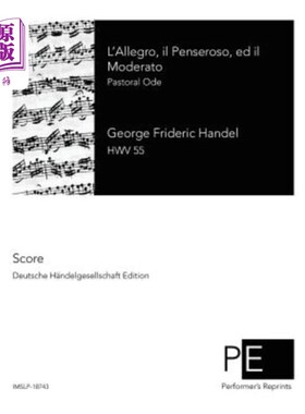 海外直订L'Allegro, il Penseroso, ed il Moderato: Pastoral Ode 快板、小调、中调：田园颂歌