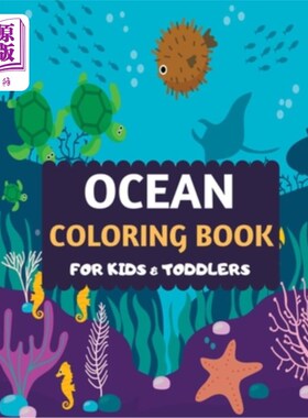 海外直订Ocean Coloring Book For Kids & Toddlers: Amazing sea creatures coloring by numbe 儿童海洋涂色书:神奇的海洋