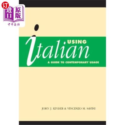 海外直订Using Italian: A Guide to Contemporary Usage 使用意大利语:当代用法指南