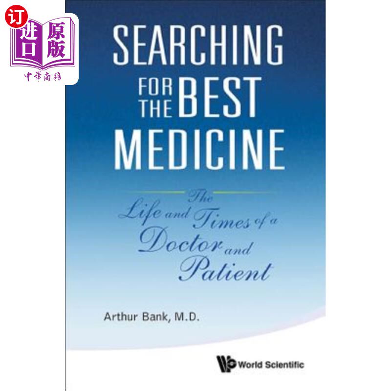 海外直订医药图书Searching for the Best Medicine: The Life and Times of a Doctor and Patient 寻找最好的药物:一个医生