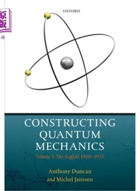 海外直订Constructing Quantum Mechanics 构建量子力学