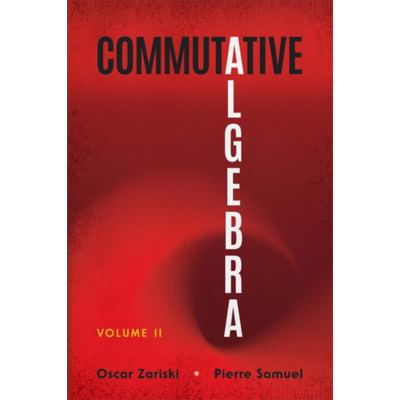 奥斯卡扎里斯基 交换代数卷二 英文原版 Commutative Algebra Volume II Oscar Zariski【中商原版】
