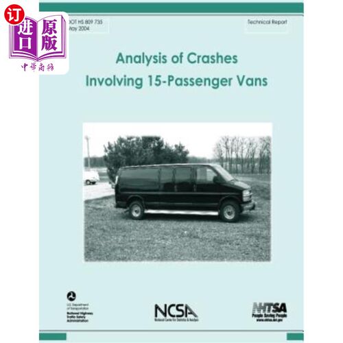 海外直订Analysis of Crashes Involving 15-Passenger Vans: NHTSA Technical Report DOT HS 8 涉及15人货车的碰撞