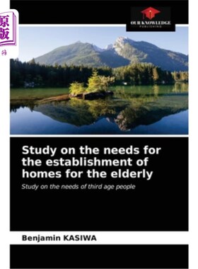 海外直订医药图书Study on the needs for the establishment of homes for the elderly 设立安老院的需要研究