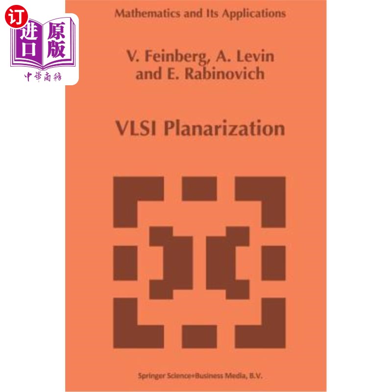 海外直订VLSI Planarization: Methods, Models, Implementation VLSI平面化：方法、模型和实现