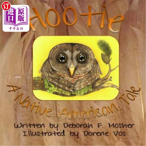 海外直订Hootie: A Native American Tale Hootie:一个美洲原住民的故事