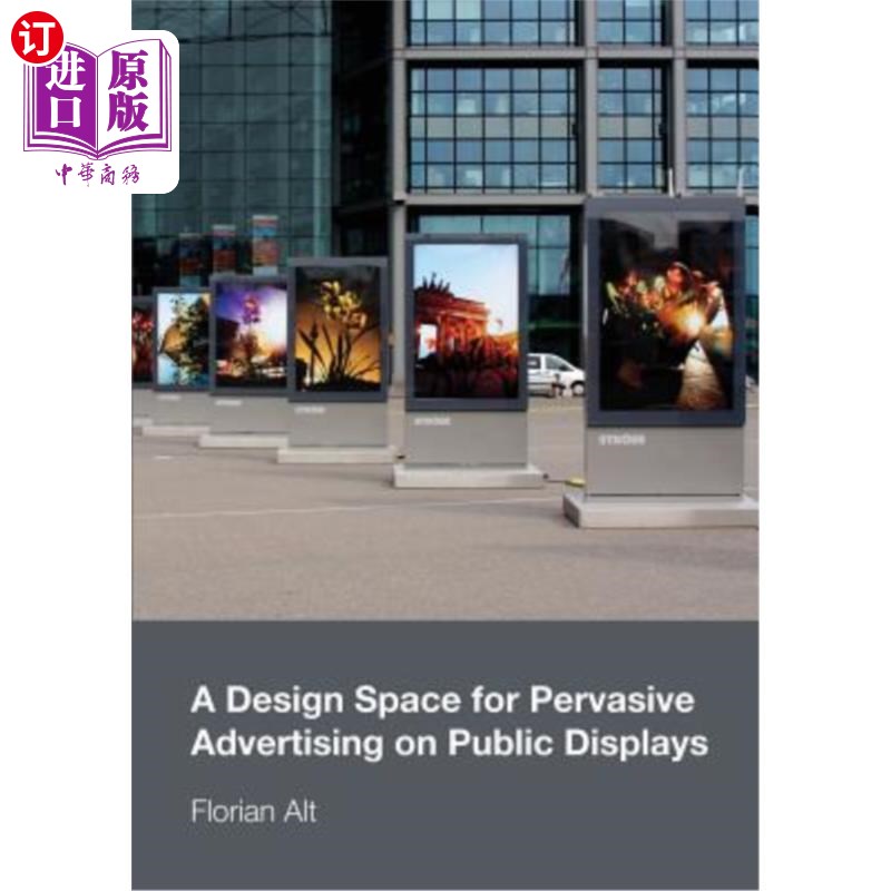 海外直订A Design Space for Pervasive Advertising on Public Displays公共展示上无处不在的广告设计空间-封面