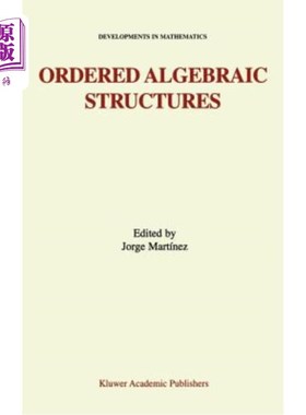 海外直订Ordered Algebraic Structures: Proceedings of the Gainesville Conference Sponsore 有序代数结构:200