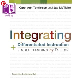 海外直订Integrating Differentiated Instruction and Understanding by Design: Connecting C 设计融合差异化教学与理解: