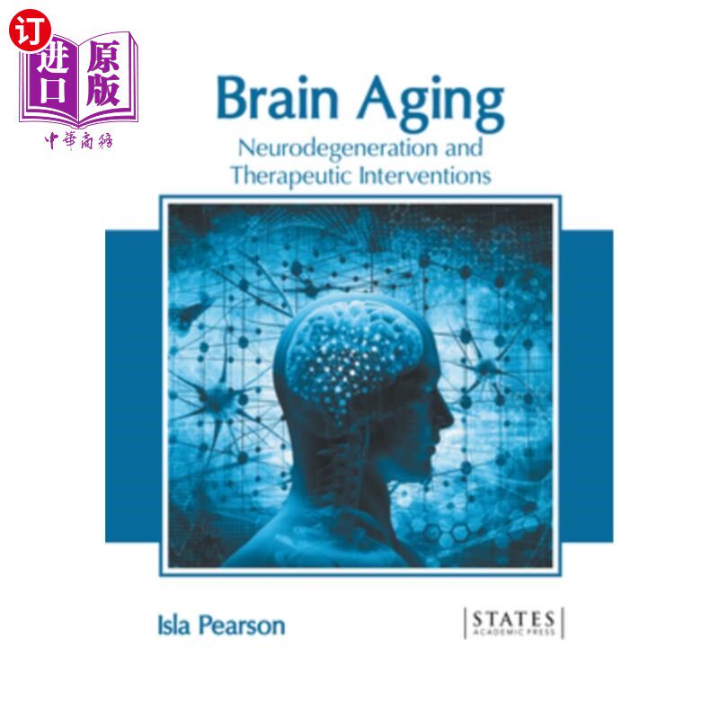 海外直订医药图书Brain Aging: Neurodegeneration and Therapeutic Interventions 脑老化:神经退行性变和治疗干预