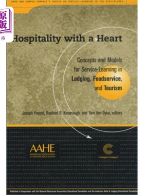 海外直订Hospitality with a Heart: Concepts and Models for Service-Learning in Lodging, F 用心款待:住宿、餐饮服务和