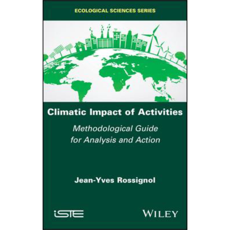 现货 活动的气候影响 分析与行动方法指南 Climatic Impact Of Activities 英文原版 Jean-Yves Rossignol 中商�