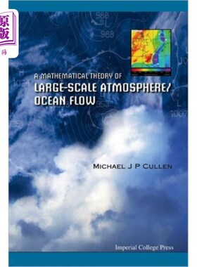 海外直订Mathematical Theory Of Large-scale Atmosphere/oc... 大尺度大气/海洋流的数学理论，A