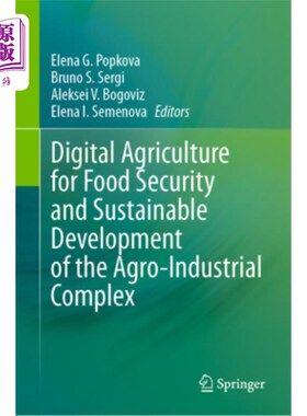 海外直订Digital Agriculture for Food Security and Sustainable Development of the Agro-In 数字农业促进粮食安全和农工