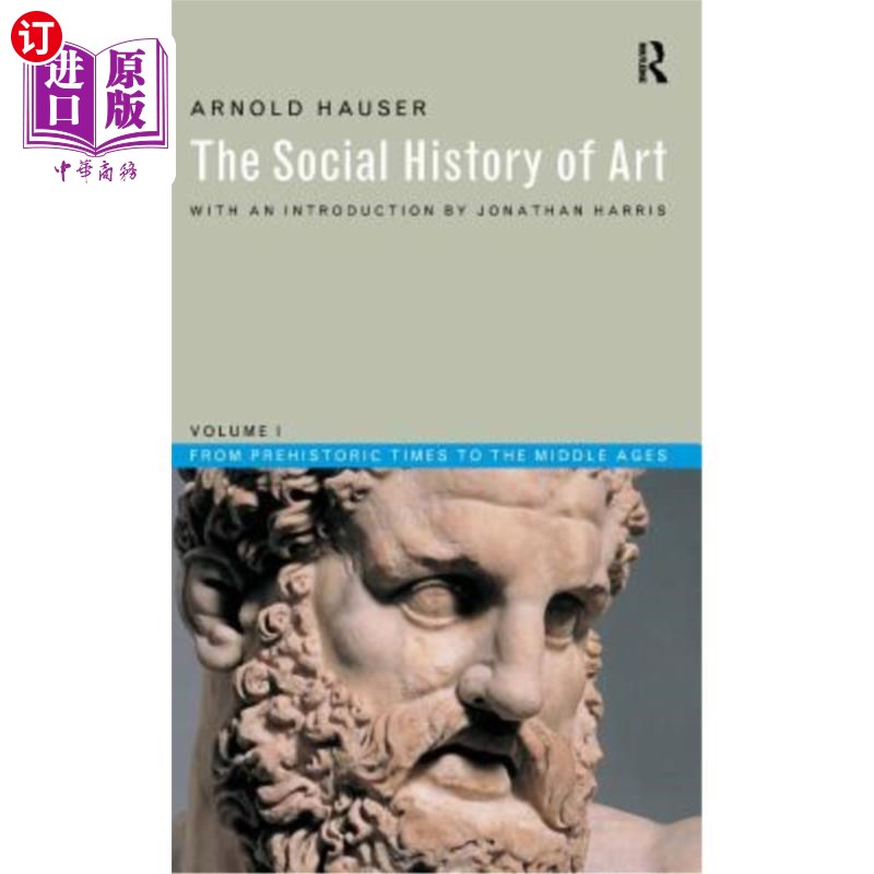 海外直订Social History of Art, Volume 1: From Prehistoric Times to the Middle Ages 艺术社会史,第一卷:从史前时代到