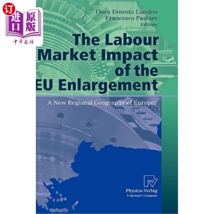 New Geography Market 欧盟扩大对劳动力市场 Enlargement Regional Euro Labour the 海外直订The 影响 Impact