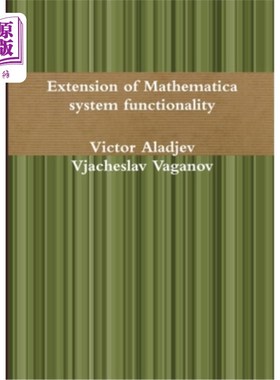 海外直订Extension of Mathematica system functionality Mathematica系统功能的扩展