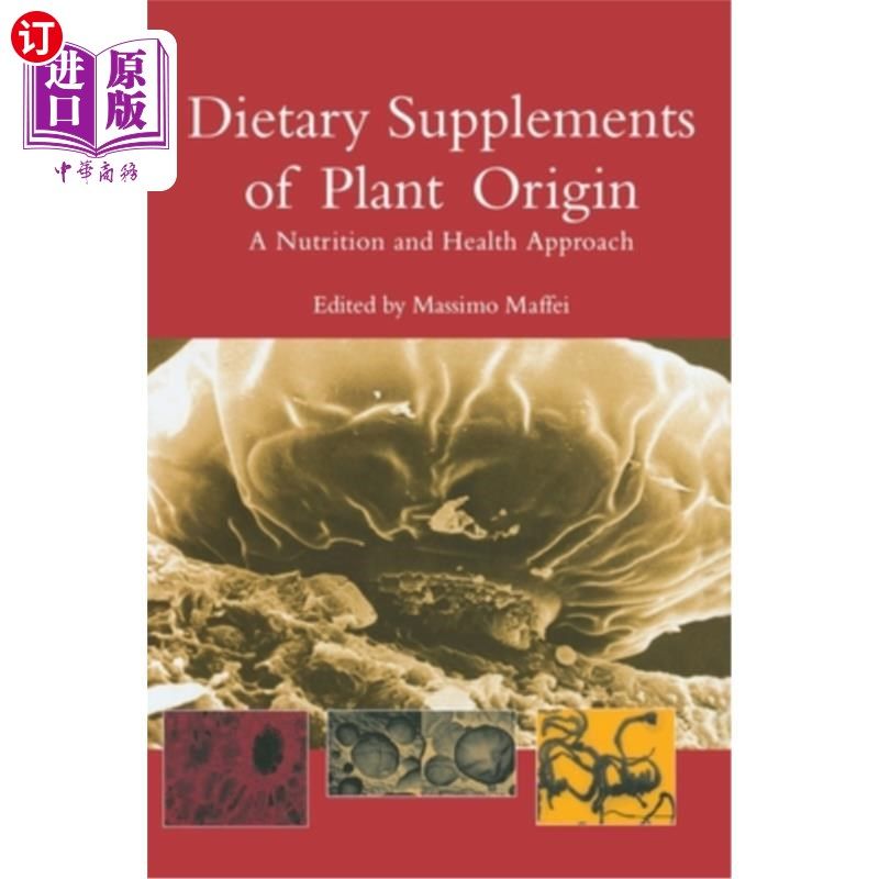 海外直订医药图书Dietary Supplements of Plant Origin: A Nutrition and Health Approach 植物源性膳食补充剂:营养与健康