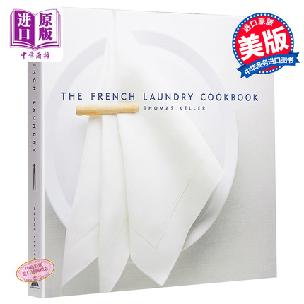 现货 米其林三星主厨Thomas Keller The French Laundry烹饪书 第二版 英文原版 The French Laundry Cookbook Thomas Keller