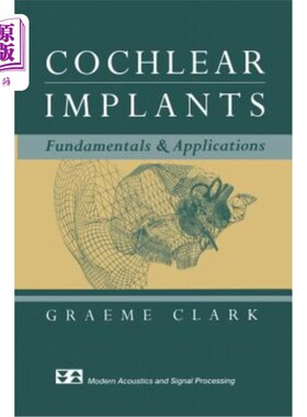 海外直订医药图书Cochlear Implants: Fundamentals and Applications 人工耳蜗：基础和应用