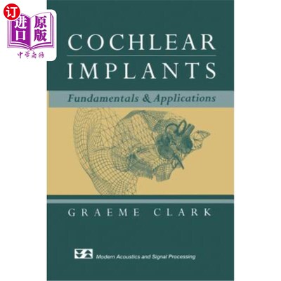 海外直订医药图书Cochlear Implants: Fundamentals and Applications 人工耳蜗：基础和应用