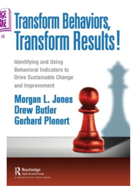 海外直订Transform Behaviors, Transform Results!: Identifying and Using Behavioral Indica 改变行为，改变结果!:识别和