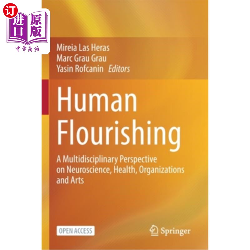 海外直订Human Flourishing: A Multidisciplinary Perspective on Neuroscience, Health, Orga 人类繁荣:神经科学、健康、