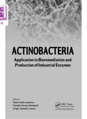 海外直订Actinobacteria: Application in Bioremediation and Production of Industrial Enzym