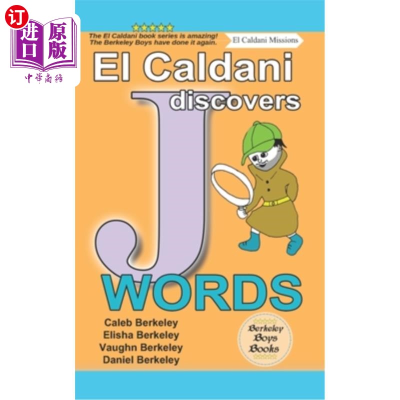 海外直订El Caldani Discovers J Words (Berkeley Boys Books - El Caldani Missions) 《El Caldani发现J词》(B