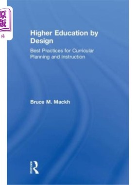 海外直订Higher Education by Design: Best Practices for Curricular Planning and Instructi 设计性高等教育：课程规划与