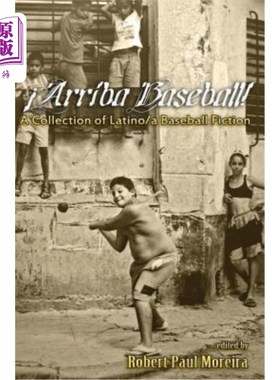 海外直订Arriba Baseball!: A Collection of Latino/A Baseball Fiction 阿里巴棒球！：拉丁裔/棒球小说集