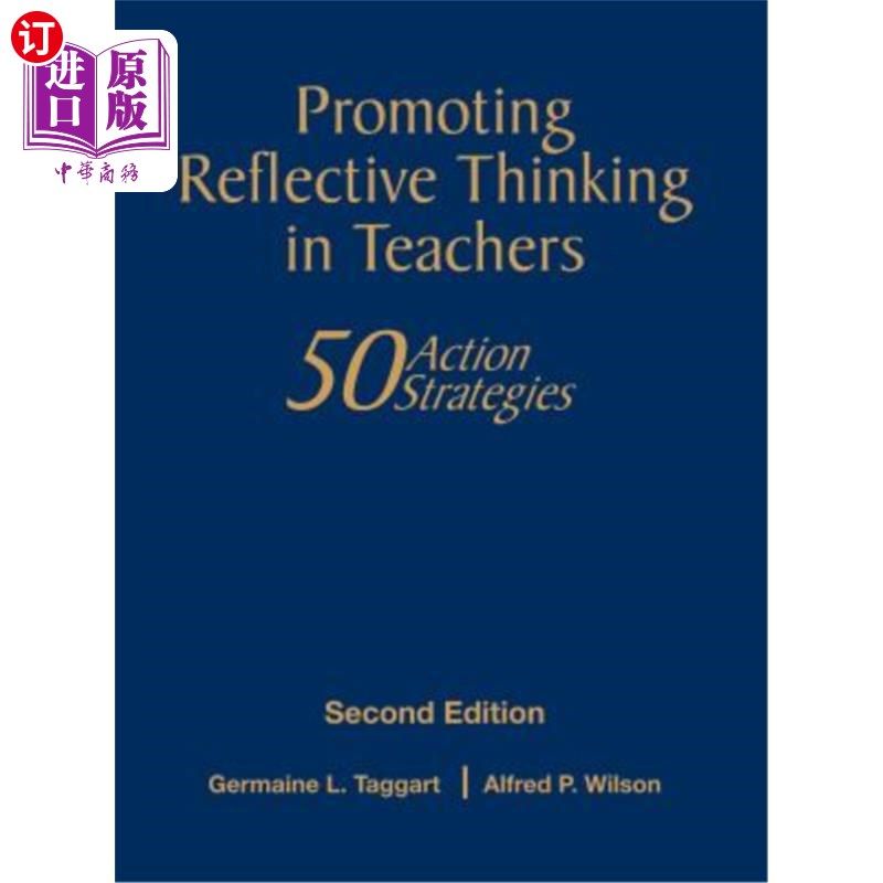 海外直订Promoting Reflective Thinking in Teachers: 50 Action Strategies 促进教师反思性思维：50种行动策略
