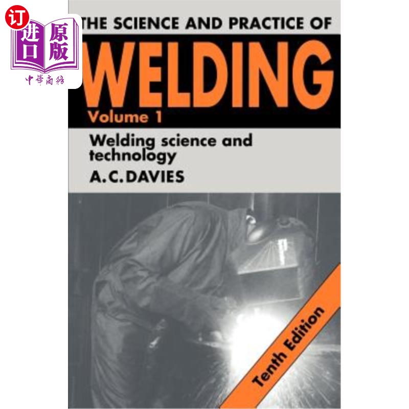 海外直订The Science and Practice of Welding: Volume 1 焊接的科学与实践:第1卷
