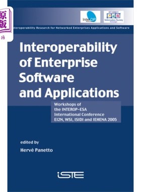 海外直订Interoperability of Enterprise Software and Appl... 企业软件和应用程序的互操作性- INTEROP-ESA国际会议研讨会