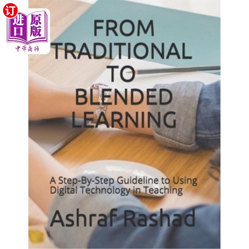 海外直订From Traditional to Blended Learning: A Step-By-Step Guideline to Using Digital  从传统学习到混合式学习:逐