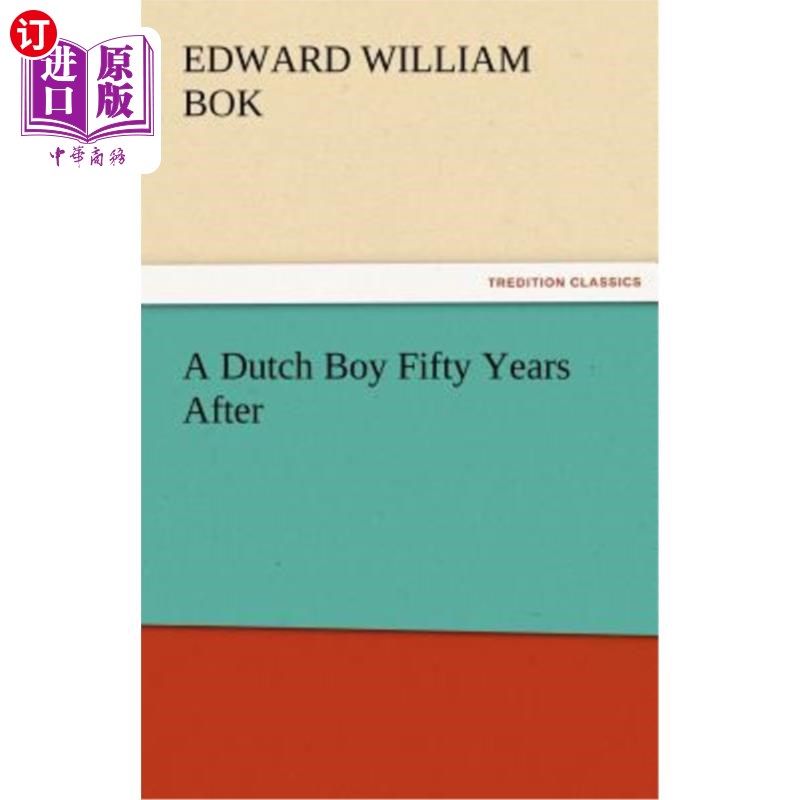 海外直订A Dutch Boy Fifty Years After 五十年后的荷兰男孩