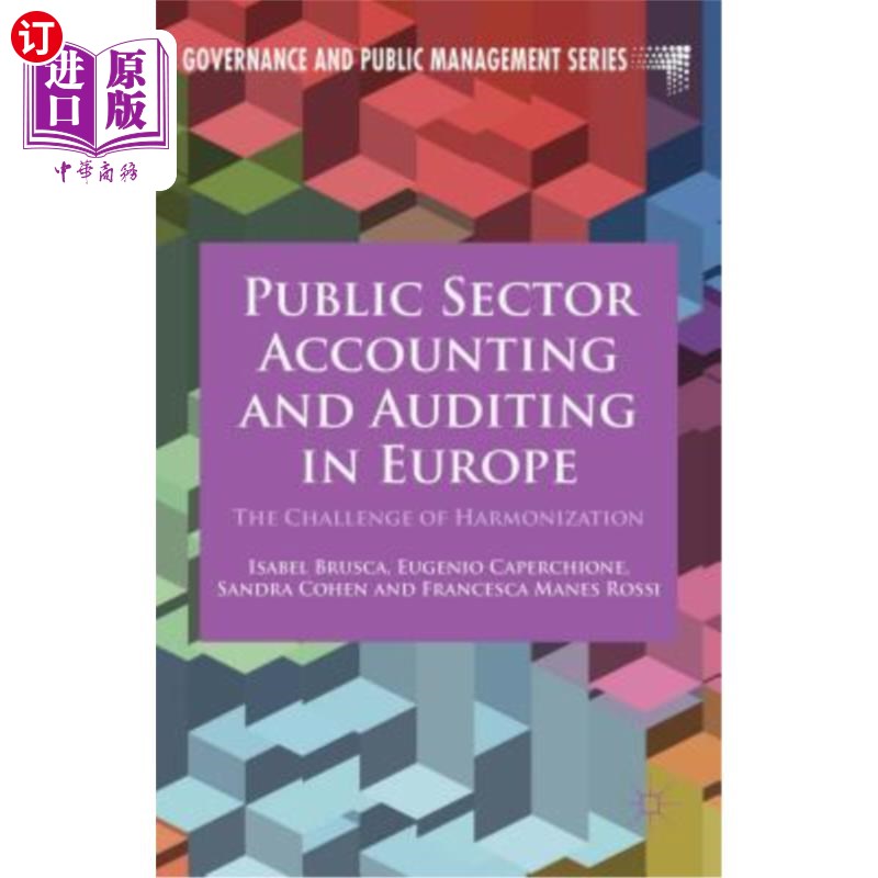 海外直订Public Sector Accounting and Auditing in Europe: The Challenge of Harmonization 欧洲公共部门会计和审计:协