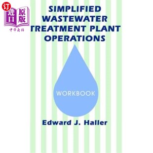 海外直订Simplified Wastewater Treatment Plant Operations Workbook 简化污水处理厂操作手册