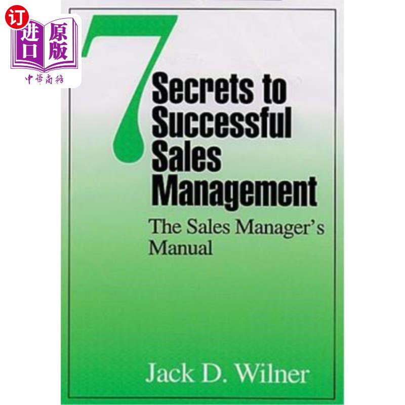 海外直订7 Secrets to Successful Sales Management: The Sales Manager's Manual 成功销售管理的7个秘诀:销售经理手册