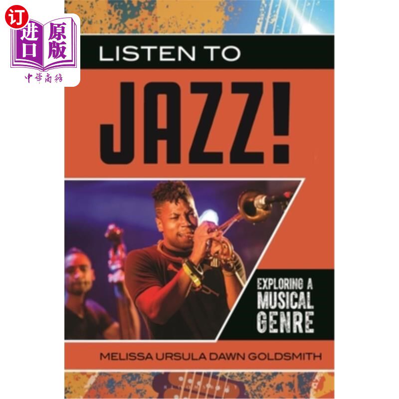 海外直订Listen to Jazz!: Exploring a Musical Genre 听爵士乐!探索一种音乐类型