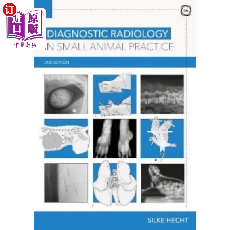 海外直订医药图书Diagnostic Radiology in Small Animal Practice 2n... 小动物诊断放射学实践第2版