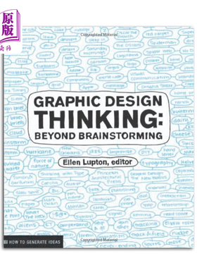 预售 设计三步成师 跟着我找设计想法 Graphic Design Thinking:Beyond Brainstorming 进口艺术 Design Briefs系列【中商原版】